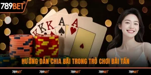 Cách Chơi Bài Tấn 789BET – Nắm Vững Luật, Tăng Tỷ Lệ Thắng Gấp 3 Lần!