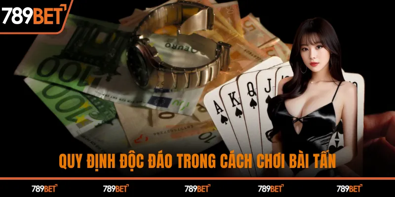 Cách Chơi Bài Tấn 789BET – Nắm Vững Luật, Tăng Tỷ Lệ Thắng Gấp 3 Lần!